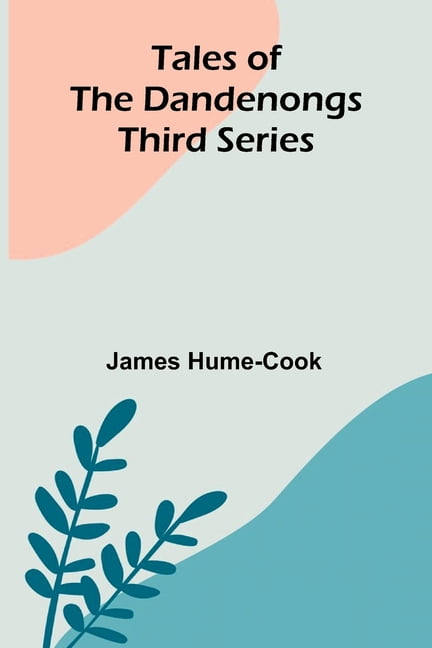 Tales of the Dandenongs - Third Series, (Paperback)