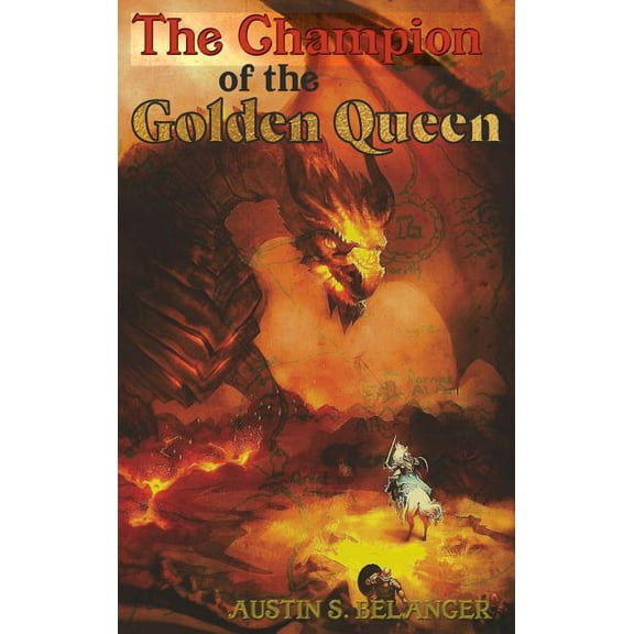 Tales of the Ert The Champion of the Golden Queen, Book 1, (Hardcover)