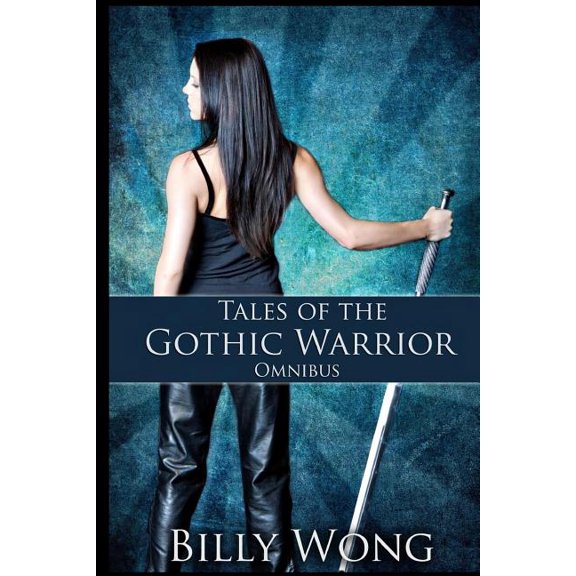 Tales of the Gothic Warrior Omnibus