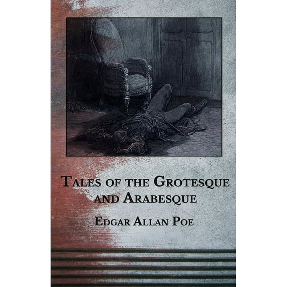 Tales of the Grotesque and Arabesque (Paperback)