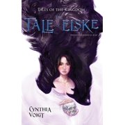 Tales of the Kingdom The Tale of Elske Series #4 Hardcover