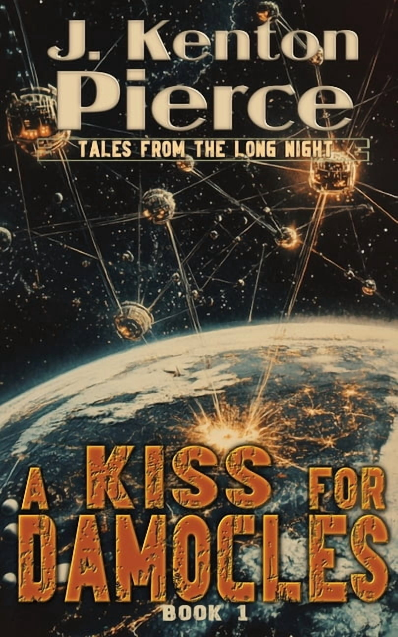 Tales of the Long Night A Kiss for Damocles, Book 1, (Paperback)