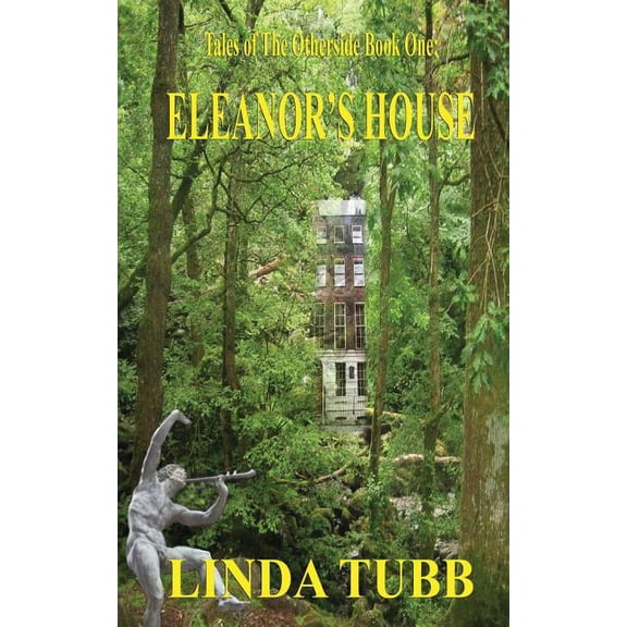 Tales of the Otherside Eleanor's House, Book 1, (Paperback)