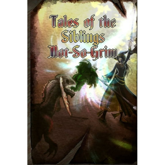 Tales of the Siblings Not-So-Grim, (Paperback)