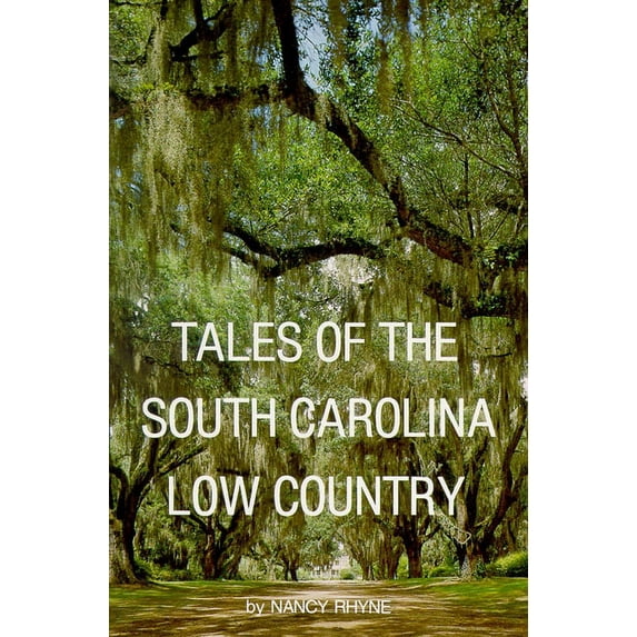 Tales of the South Carolina Low Country, (Paperback)