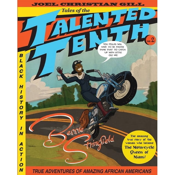 Tales of the Talented Tenth Bessie Stringfield: Tales of the Talented Tenth, No. 2 Volume 2, (Paperback)