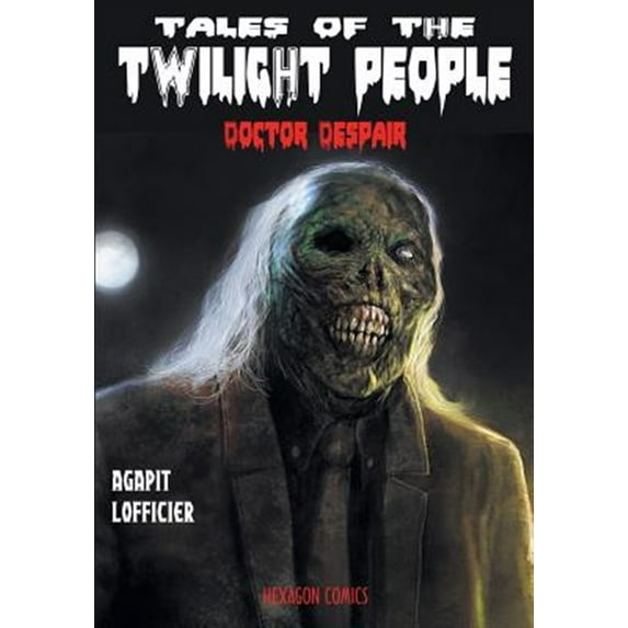 Tales of the Twilight People: Doctor Despair (Paperback)