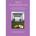 thumbnail image 1 of Tales of the Weddinglike Thing: In Which the Large Main Bride and the Small Auxiliary Backup Bride Survive Their Own Wed, (Paperback), 1 of 1