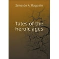 thumbnail image 1 of Tales of the heroic ages (Paperback), 1 of 1