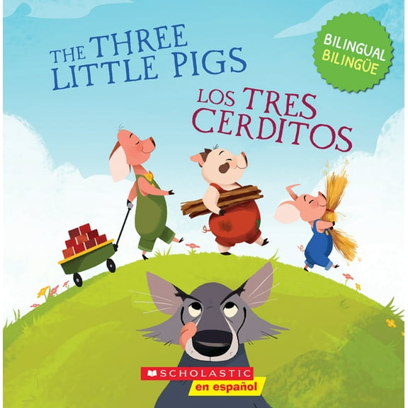 Tales to Grow by The Three Little Pigs / Los Tres Cerditos (Scholastic Bilingual), (Paperback)