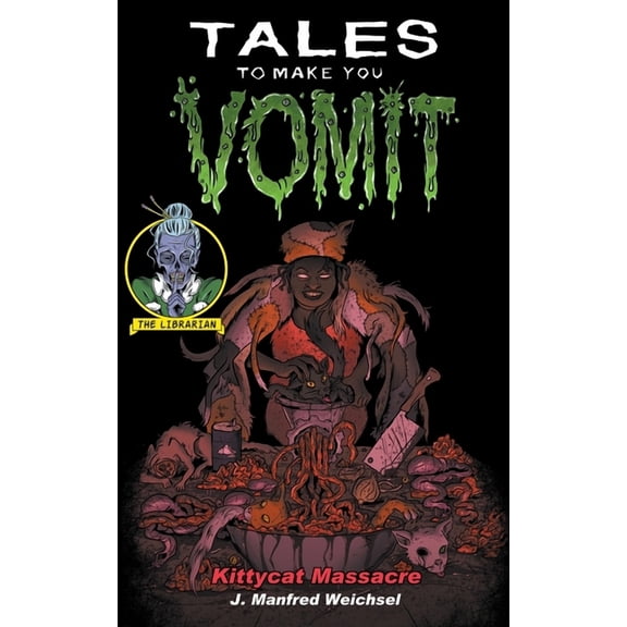 Tales to Make You Vomit Kittycat Massacre, Book 2, (Paperback)