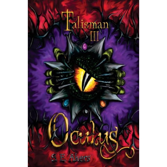 Oculus Talisman Paperback 1516896009 9781516896004 S. E. Akers