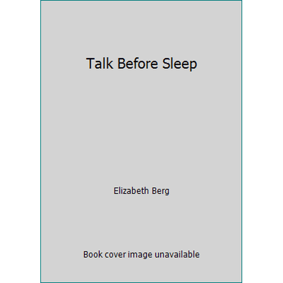 Pre-Owned Talk Before Sleep (Paperback) 0385318782 9780385318785