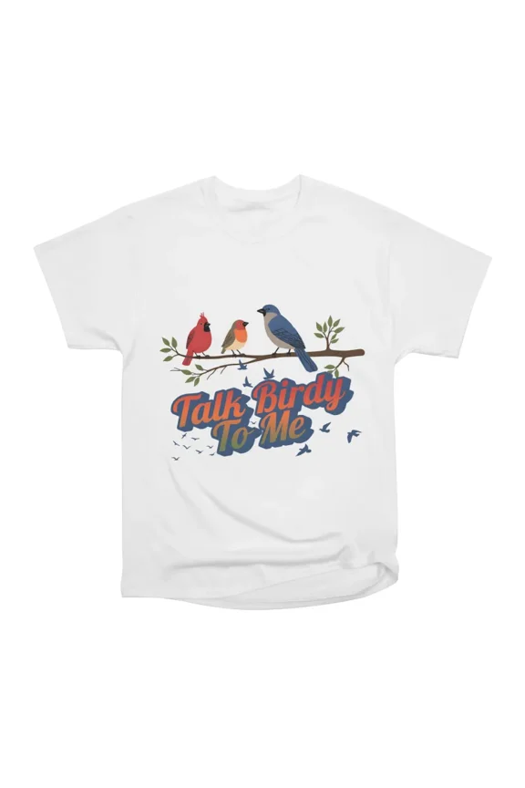 Talk Birdy To Me Funny Bird Lover Design T-Shirt Tee Gift For Him Merch For Her Apparel Fo