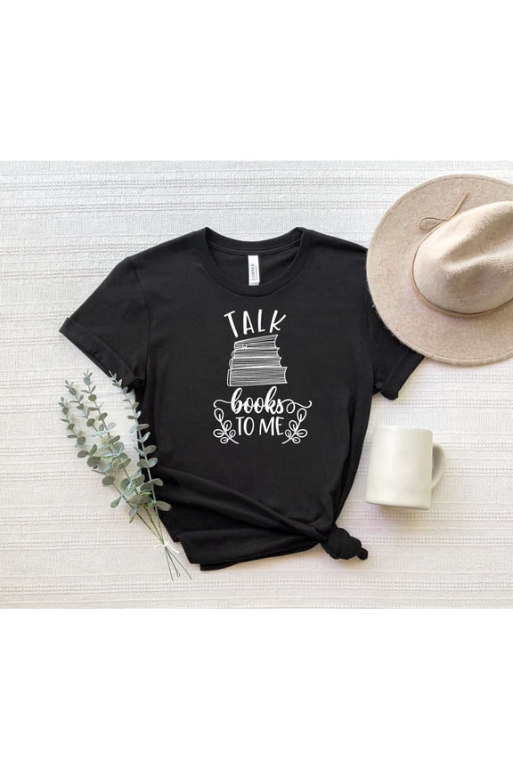 Talk Books To Me Shirt, Book Lover Shirt, Bibliophile Shirt, Library Lover Shirt, Reader Shirt, Reading Tee, Bookworm Tee, Book Readers All Size S-5Xl