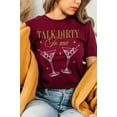 thumbnail image 1 of Talk Dirty To Me Martini Graphic T Shirts, 1 of 10