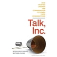 thumbnail image 1 of Talk, Inc.: How Trusted Leaders Use Conversation to Power Their Organizations, (Hardcover), 1 of 1