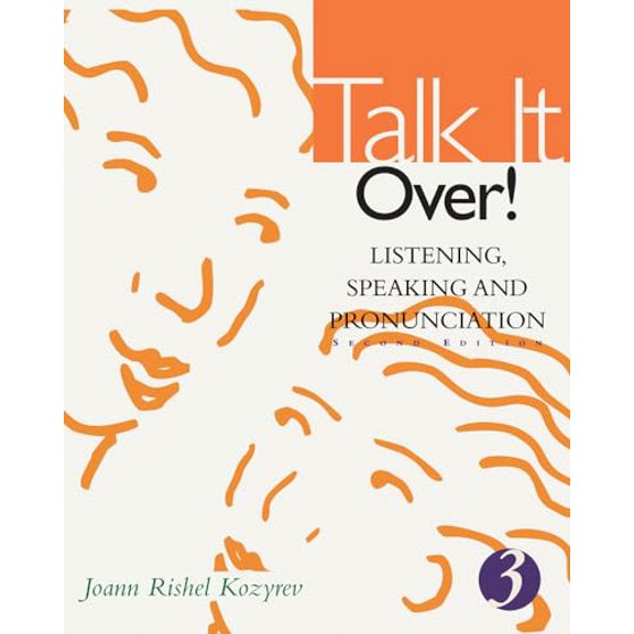 Pre-Owned Talk It Over! Listening, Speaking, and Pronunciation 3 (Student Book) (Second Edition): Level 3 Paperback