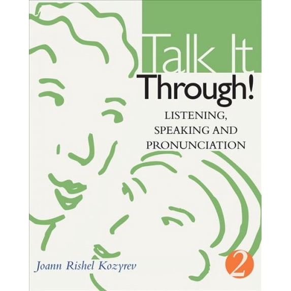 Pre-Owned Talk It Through!: Listening, Speaking, and Pronunciation