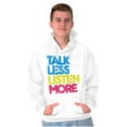 thumbnail image 1 of Talk Less Listen More Inspirational Hoodie Sweatshirt Women Men Brisco Brands S, 1 of 6