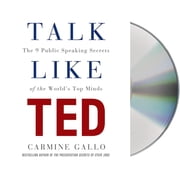 Talk Like TED The 9 Public-Speaking Secrets of the Worlds Top Minds CD-Audio