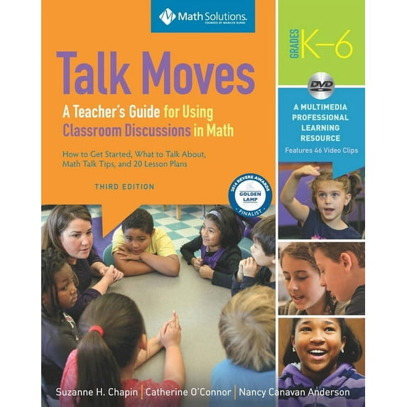 Talk Moves: A Teacher's Guide for Using Classroom Discussions in Math, Grades K-6 (Other)