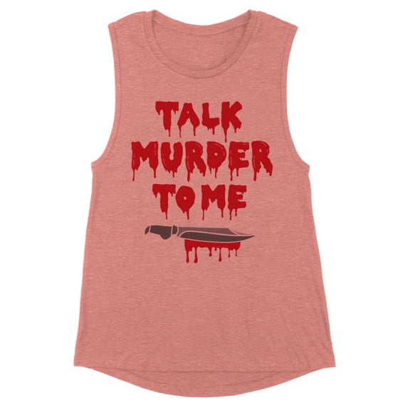 Talk Murder to Me Women's Muscle Tank Medium Desert Pink