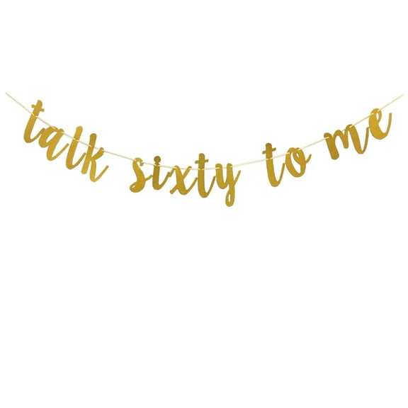 Talk Sixty to Me,Happy 60th Birthday Banner/Paper Sign for Men/Women's 60th Birthday Party Decorations/Cheers to 60 Years Party Decorations