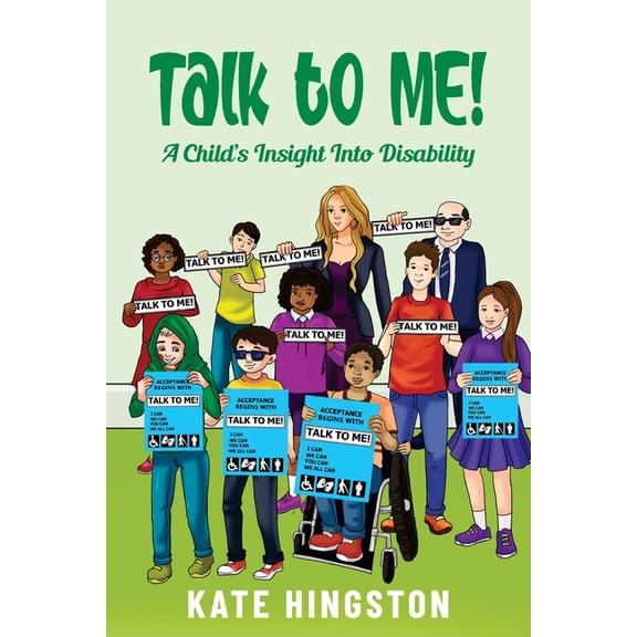 Talk To Me!: A Child's Insight Into Disability, (Paperback)