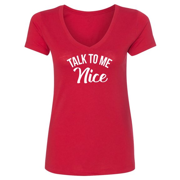 Talk To Me Nice Womens V-Neck T-Shirt