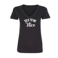 thumbnail image 1 of Talk To Me Nice Womens V-Neck T-Shirt, 1 of 2