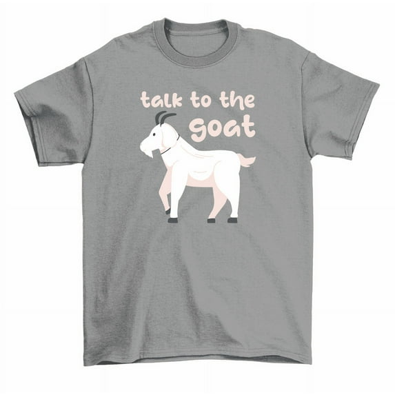 Talk To The Goat T-Shirt Goat Lover Farmer Tee Men Women
