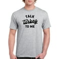 thumbnail image 1 of Talk Turkey T-Shirt Men -Smartprints Designs, Male Medium, 1 of 4