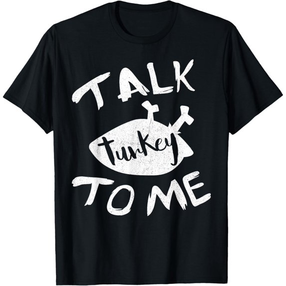 Talk Turkey To Me T-Shirt Happy Thanksgiving Day Shirt T-Shirt