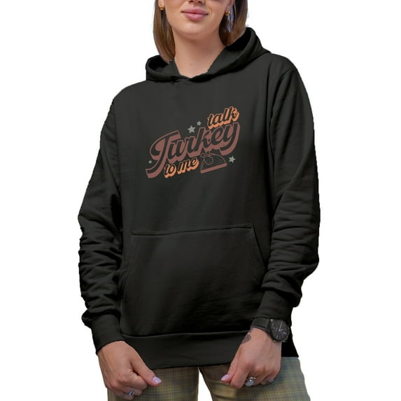 Talk Turkey to Me, Funny Thanksgiving Day Art Merch Gift, Black Hooded Sweatshirt or Hoodie, 3XL