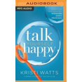 thumbnail image 1 of Talk Yourself Happy: Transform Your Heart by Speaking God's Promises (Audiobook), 1 of 1
