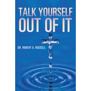 Talk Yourself Out of It, Paperback