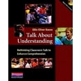 thumbnail image 1 of Talk about Understanding: Rethinking Classroom Talk to Enhance Comprehension, (Paperback), 1 of 1