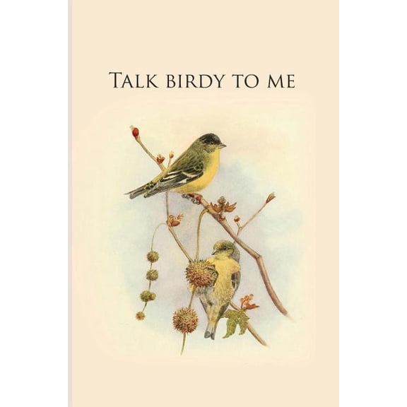 Talk birdy to me: Gifts For Birdwatchers - a great logbook, diary or notebook for tracking bird species. 120 pages (Paperback)