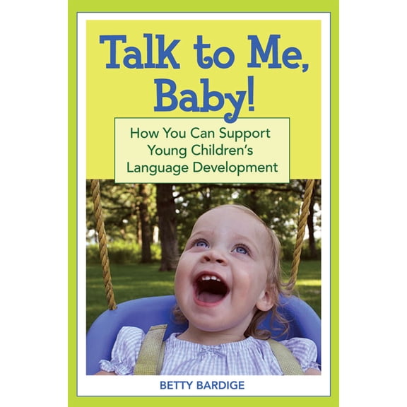 Pre-Owned Talk to Me, Baby! : How You Can Support Young Children's Language Development (Paperback)