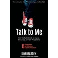 thumbnail image 1 of Pre-Owned Talk to Me: Find the Right Words to Inspire, Encourage and Get Things Done (Paperback) 1946444855 9781946444851, 1 of 1