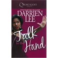 thumbnail image 1 of Pre-Owned Talk to the Hand (Mass Market Paperback) 1933967617 9781933967615, 1 of 1