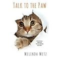 thumbnail image 1 of Pre-Owned Talk to the Paw (Paperback) 1496712161 9781496712165, 1 of 1