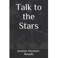 thumbnail image 1 of Talk to the Stars (Paperback), 1 of 1