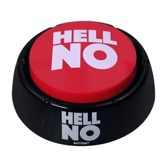 Talkie Toys Products Hell No Button - 10 Funny Hell No Sayings