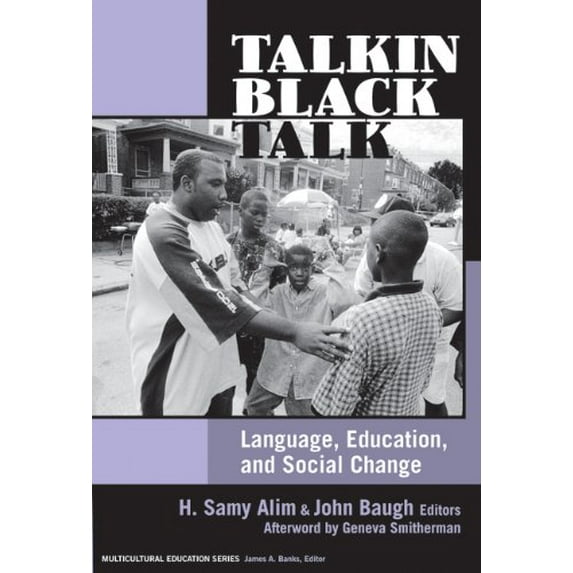 Pre-Owned Talkin Black Talk : Language, Education, and Social Change (Paperback) 9780807747469