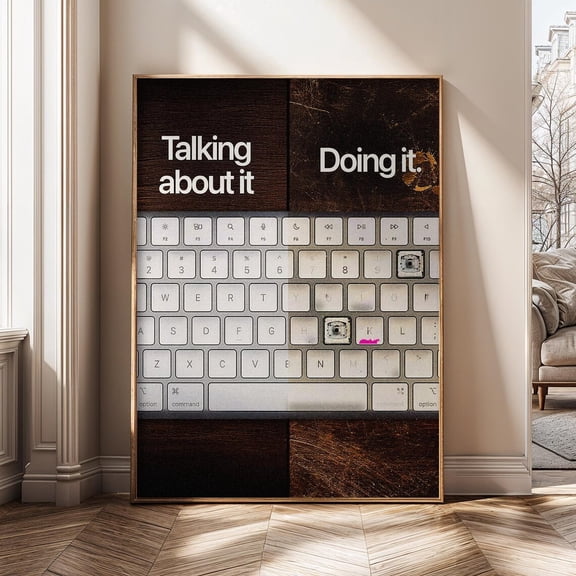 Talking About It vs Doing It Motivational Action Quote Productivity Mindset Entrepreneur Poster