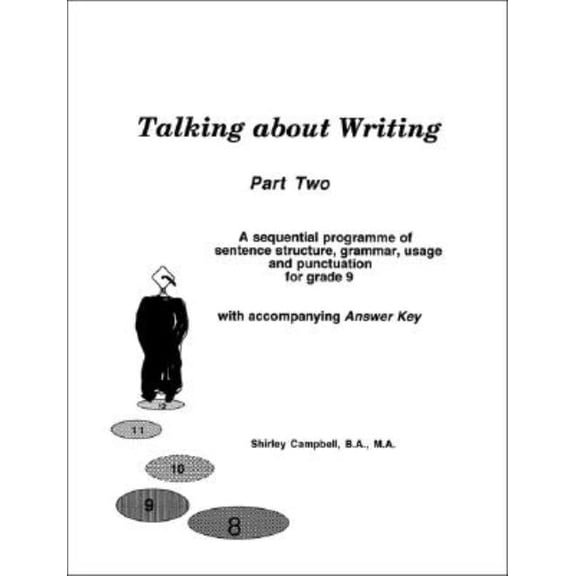 Talking about Writing, Part Two: A sequential programme of sentence structure, grammar, punctuation and usage for Grade , (Paperback)