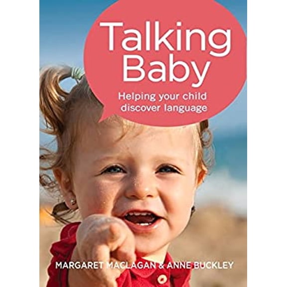 Pre-Owned Talking Baby: Helping Your Child Discover Language (Paperback) 1925048608 9781925048605