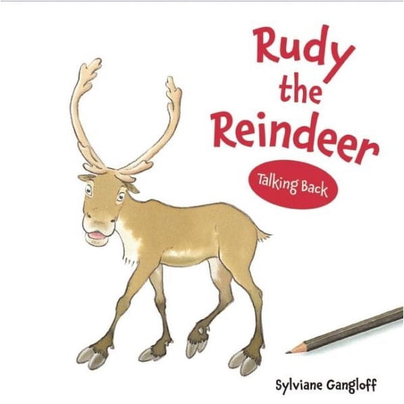 Talking Back: Rudy the Reindeer (Hardcover)